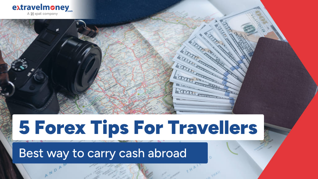 What Is The Best Way To Carry Cash When Travelling Abroad_ 5 Forex Tips For You