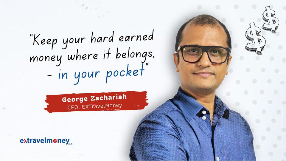 George Zachariah CEO, ExTravelMoney