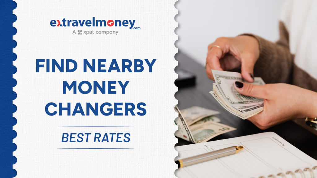 Simple Way To Find Money Changers Near You & The Best Exchange Rate Simple Way To Find Money Changers Near You & The Best Exchange Rate