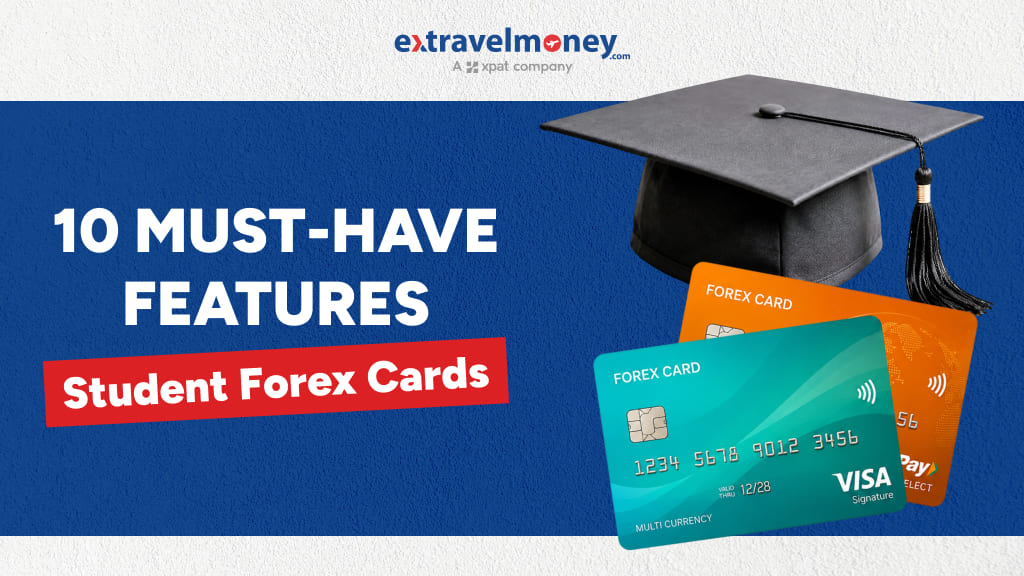 How to Choose the Best Forex Card for Students Travelling Abroad