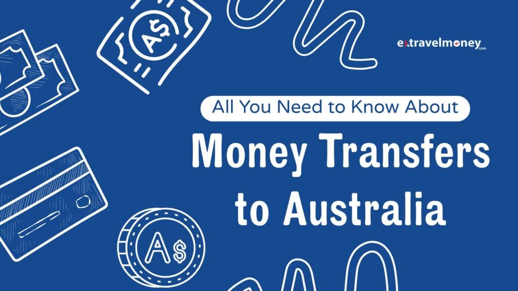 Blog cover image with the headline 'All You Need to Know About Money Transfers to Australia'.