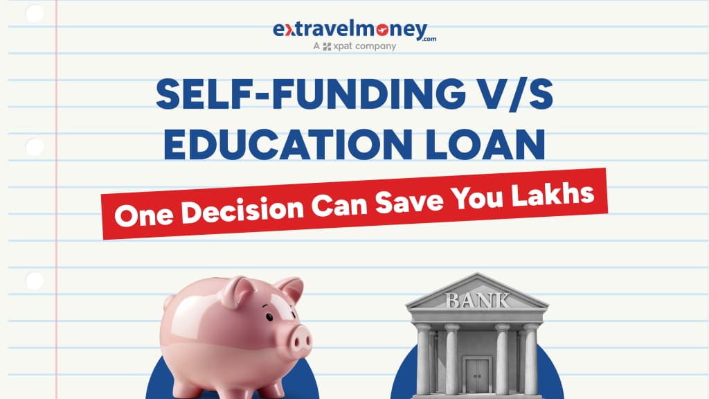 Self-Funding or Student Loan- Which is Best for Abroad Studies